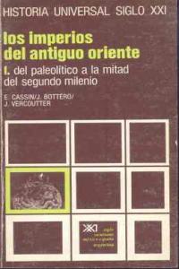 Los imperios del Antiguo Oriente. I. Del paleolítico a la mitad del segundo milenio, de Cassin | portada del libro