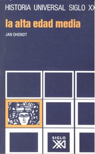 La Alta Edad Media, de Dhondt, Jan | portada del libro