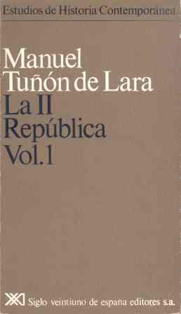 La II República. Vol. 1, de Tuñón de Lara | portada del libro