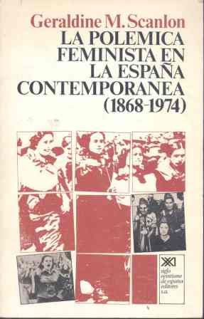 La polémica feminista en la España contemporánea (1868-1974), de Scanlon | portada del libro