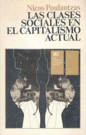 Las clases sociales en el capitalismo actual, de Poulantzas | portada del libro