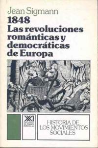 1848. Las revoluciones románticas y democráticas de Europa, de Sigmann | portada del libro