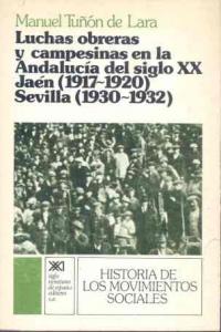 Luchas obreras y campesinas en la Andalucía del siglo XX, de Tuñón de Lara | portada del libro