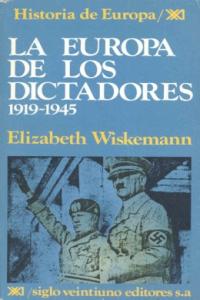 La Europa de los dictadores 1919-1945, de Wiskemann | portada del libro