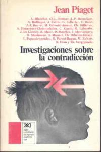 Investigaciones sobre la contradicción, de Piaget | portada del libro