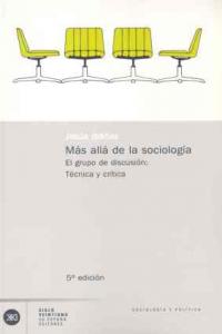 Más allá de la sociología. El grupo de discusión: Teoría y crítica, de Ibáñez | portada del libro
