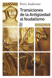 Transiciones de la antigüedad al feudalismo, de Anderson, Perry | portada del libro