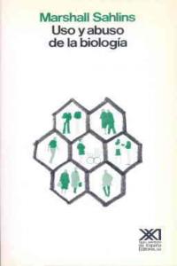 Uso y abuso de la biología, de Sahlins | portada del libro