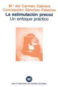 La estimulación precoz, de Cabrera, María del Carmen | portada del libro