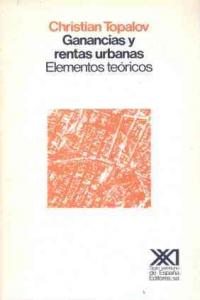 Ganancias y rentas urbanas, de Topalo | portada del libro
