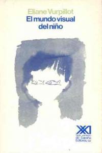 El mundo visual del niño, de Vurpillot | portada del libro