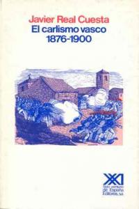 El carlismo vasco, 1876-1900, de Real Cuesta | portada del libro