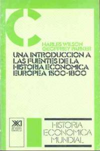 Una introducción a las fuentes de la historia económica Europea, 1500-1800, de Wilson | portada del libro