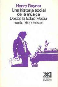 Una historia social de la música, de Raynor | portada del libro