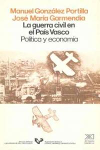GUERRA CIVIL PAIS VASCO POLITICA, de GONZALEZ#GARMENDIA | portada del libro