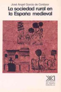 La sociedad rural en la España medieval, de García de Cortázar | portada del libro