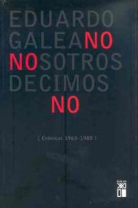 Nosotros decimos no, de Galeano, Eduardo H. | portada del libro
