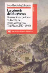 La génesis del fuerismo, de Fernández Sebastián | portada del libro