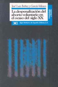 La despenalización del aborto voluntario en el ocaso del siglo XX, de Ibáñez | portada del libro
