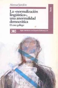 La "normalización lingüística", una anormalidad democrática, de Jardón, Manuel | portada del libro