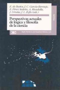 Perspectivas actuales de lógica y filosofía de la ciencia, de Acero, Juan José | portada del libro