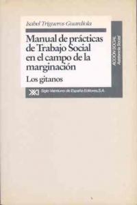 Manual de prácticas de trabajo social en el campo de la marginación, de Trigueros, Isabel | portada del libro