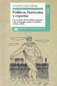 Políticos, burócratas y expertos, de Gómez Benito, Cristóbal | portada del libro