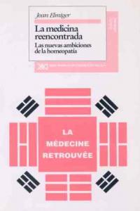La medicina reencontrada, de Elmiger, Jean | portada del libro