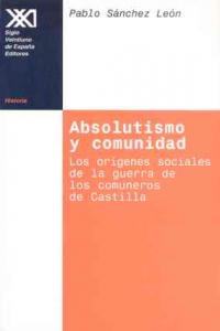 Absolutismo y comunidad, de Sánchez León | portada del libro