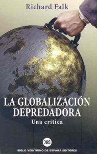 La globalización depredadora, de Falk, Richard A. | portada del libro