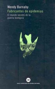 Fabricantes de epidemias, de Barnaby, Wendy | portada del libro