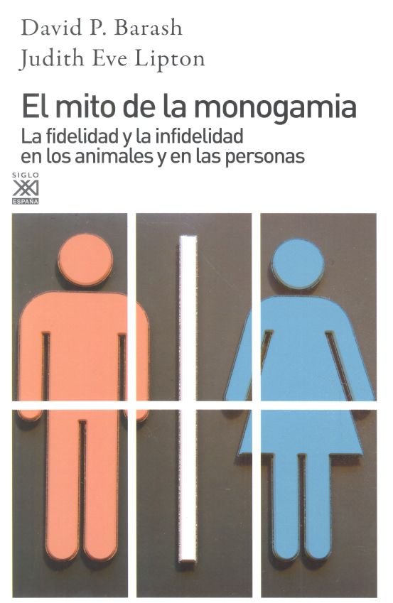 El mito de la monogamia, de Barash, David P. | portada del libro