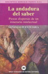 La andadura del saber, de Puente Ojea, Gonzalo | portada del libro