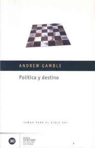 Política y destino, de Gamble, Andrew | portada del libro
