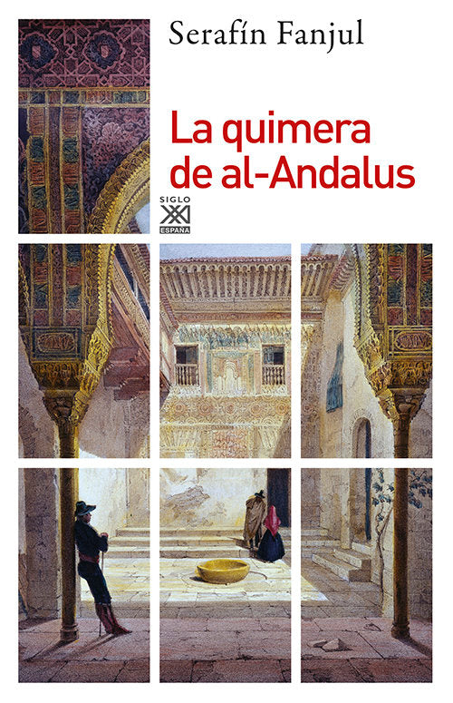 La quimera de Al-Andalus, de Fanjul García, Serafín | portada del libro
