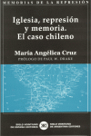Iglesia, represión y memoria, de Cruz, María Angélica | portada del libro