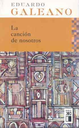La canción de nosotros, de Galeano | portada del libro