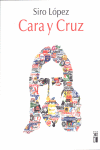 Cara y cruz, de López, Siro | portada del libro