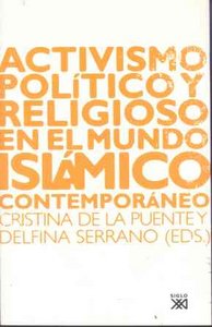 Activismo político y religioso en el mundo islámico contemporáneo, de PUENTE,CRISTINA DE LA | portada del libro