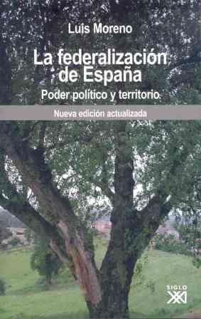 La federalización de España, de Moreno Fernández, Luis | portada del libro