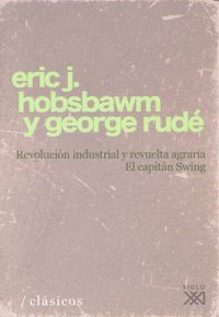 Revolución industrial y revuelta agraria, de Hobsbawm, Eric J. | portada del libro