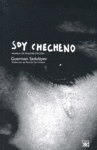 Soy checheno, de Sadulayev, Guerman | portada del libro