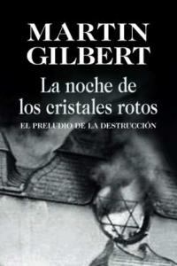 La noche de los cristales rotos, de Gilbert | portada del libro
