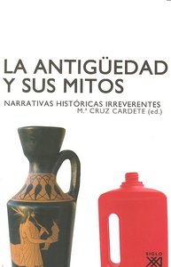 La Antigüedad y sus mitos, de Cardete del Olmo, M.ª Cruz | portada del libro