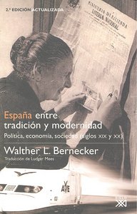 España entre tradición y modernidad, de Bernecker | portada del libro
