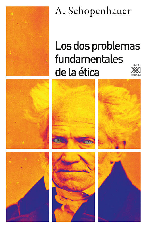 Los dos problemas fundamentales de la ética, de Schopenhauer, Arthur | portada del libro