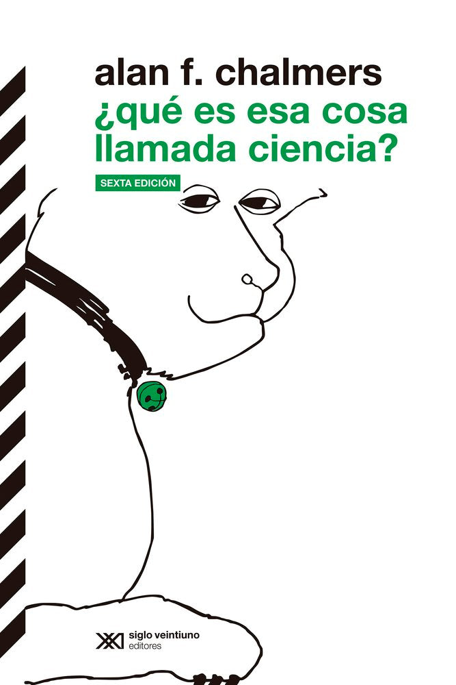 ¿Qué es esa cosa llamada ciencia?, de Chalmers, Alan F. | portada del libro