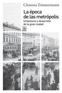 La época de las metrópolis, de Zimmermann, Clemens | portada del libro