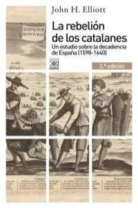 La rebelión de los catalanes (2.ª Edición), de Elliott, John H. | portada del libro