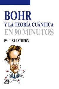 Bohr y la teoría cuántica, de Strathern, Paul | portada del libro